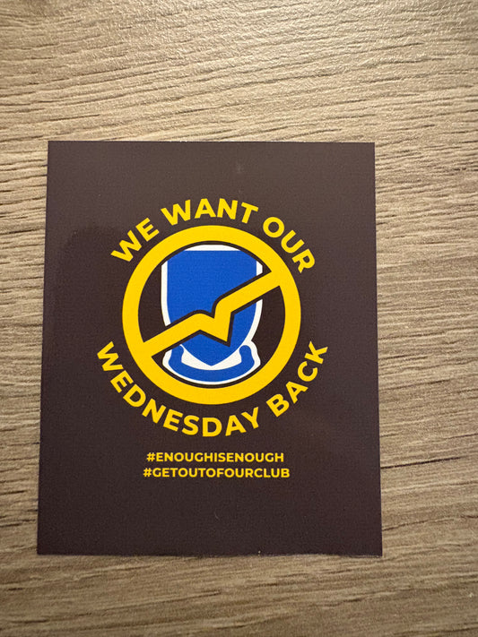 20 Pack - ‘We want our Wednesday back’